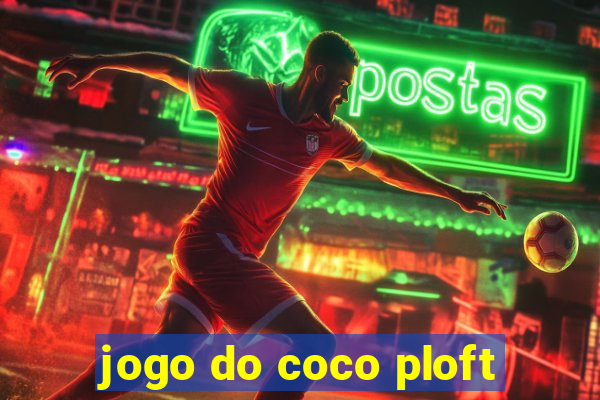 jogo do coco ploft